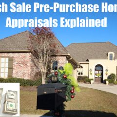 Baton Rouge Pre-Purchase Cash Sale Home Appraisals Explained