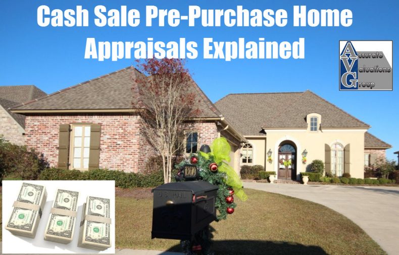Baton Rouge Pre-Purchase Cash Sale Home Appraisals Explained